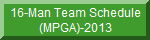 16-Man Team Schedule